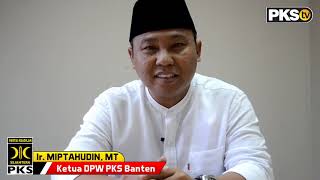 Amanah dan Ucapan terimakasih untuk para Saksi PKS (Ketua DPW PKS Banten)