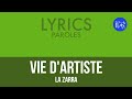 Ⓛ Vie d'artiste, La Zarra [Lyrics]