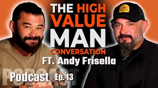 Andy Frisella on FAITH, Fitness and how to be a High Value Man!
