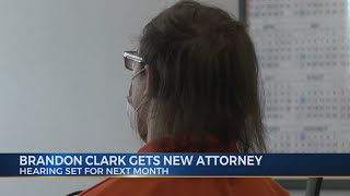 Brandon Clark gets new attorney