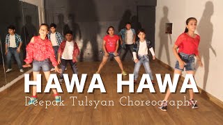 Hawa Hawa Kids Dance Choreography | Mubarakan | Deepak Tulsyan | Bollywood Dance