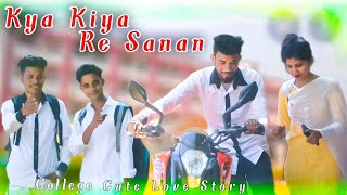 Kya Kiya Re Sanam / School Love Story / cute Love college /  New Song 2021 / TM Love Story