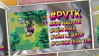 PVTK | KHI NÀO NÊN KHUI \