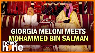 Meloni Meets Salman | Italy's Giorgia Meloni meets Saudi's Mohd bin Salman to discuss Middle East