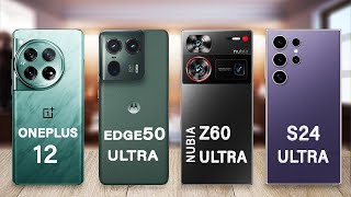 Motorola Edge 50 Ultra Vs OnePlus 12 Vs Samsung S24 Ultra Vs Nubia Z60 Ultra Specs Review