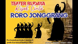 Kisah Roro Jonggrang. teater budaya di karnaval budaya 2023