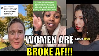 Modern Women are BROKE AF!