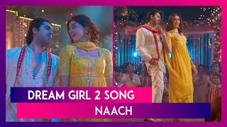 Dream Girl 2 Song Naach: Ayushmann Khurrana And Ananya Panday Shine In New Dance Track ‘Naach’