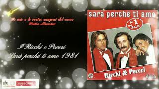 I Ricchi e Poveri - Sarà perché ti amo 1981