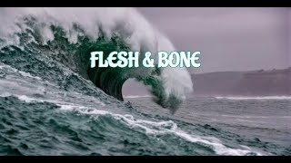 Flesh And Bone - Sammy Rae And The Friends Lyrics