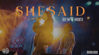 WEAN ft. NAOMI - She Said | Live at HỘI - KHAI HỘI