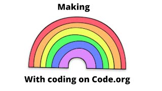 Making Rainbow on code.org