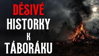 Děsivé historky k táboráku - CREEPYPASTA KOMPILACE