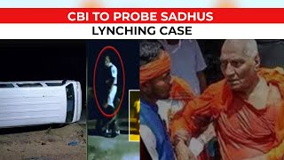 CBI to probe 2020 Palghar Sadhus lynching case