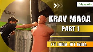 World's Most Dangerous Martial Arts - Krav Maga I Part-1 I FIT INDIA HIT INDIA Ep 4