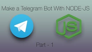Telegram Bot NodeJS Tutorial Part 1