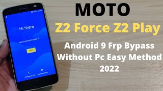 Moto Z2 Force Frp Bypass Android 9 2022 | z2 Play z3 Moto z Google Frp Bypass