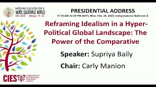 Reframing Idealism in a Hyper-Political Global Landscape, CIES 2023 Presidential Address