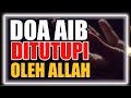 Doa Agar Aib Kita Tidak Terbongkar & Ditutupi Oleh Allah