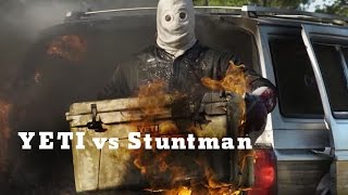 YETI vs. Stuntman