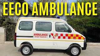 Eeco Ambulance New Model ✅ Maruti Suzuki Eeco Care Ambulance 🚨