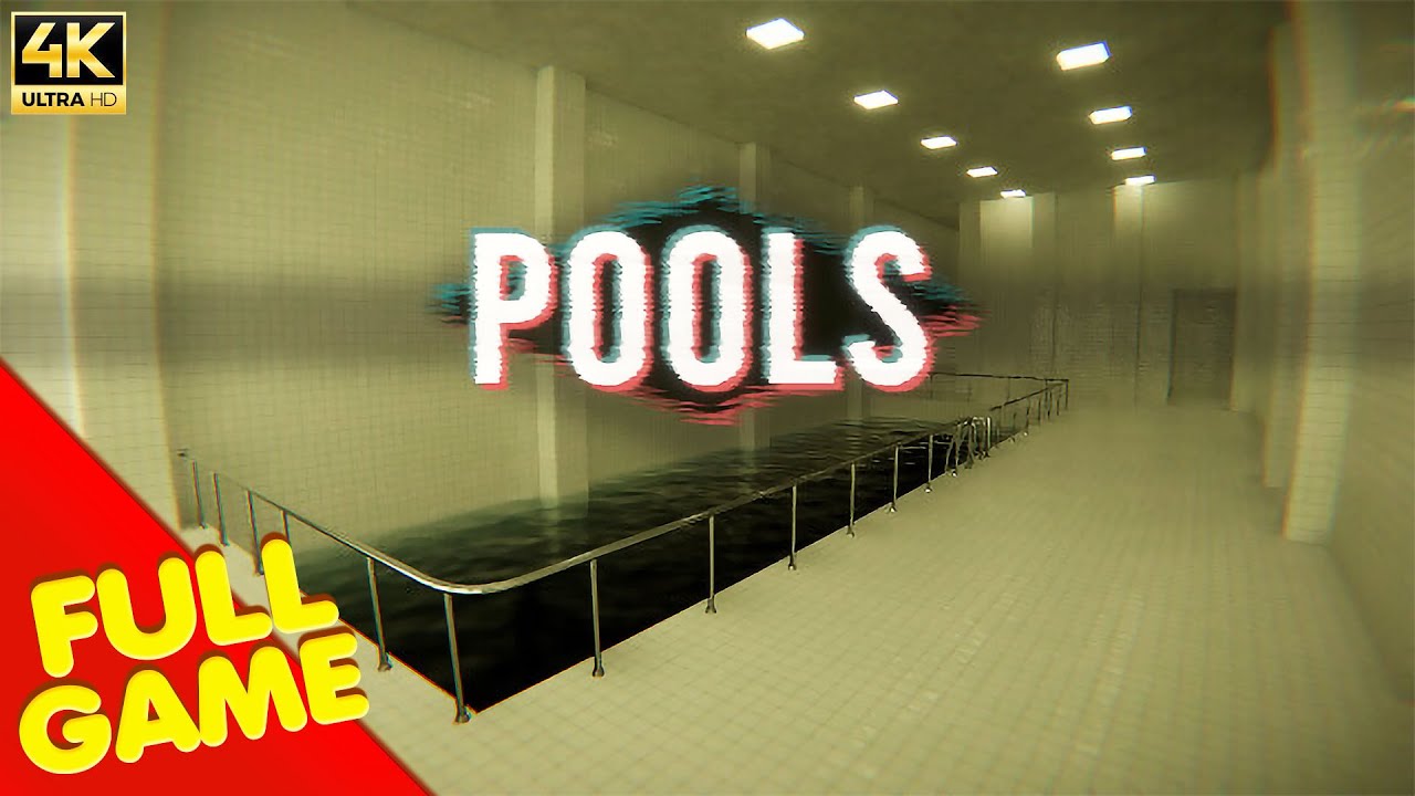Pools Gameplay Walkthrough Full Game 4k Ultra Hd No Commentary