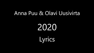 Anna Puu & Olavi Uusivirta - 2020 (Lyrics)