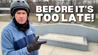 How I’ve Gotta Skate…Before it’s Too Late…at 51 YO