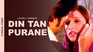 Din Tan Purane : Lovely Nirman & Parveen Bharta | Lyrical Vedio| Latest Punjabi Songs
