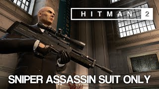 HITMAN™ 2 Master Difficulty - Sniper Assassin, The Bank, New York City (Silent Assassin Suit Only)