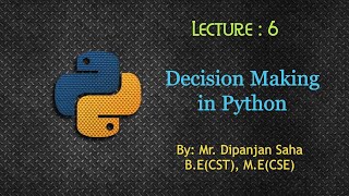 Lecture 6: Decision Making in Python