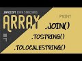 Array toString, toLocaleString and join methods - Transform array into strings