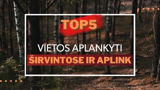 What to see in Širvintos | Top 5 | Širvintos district