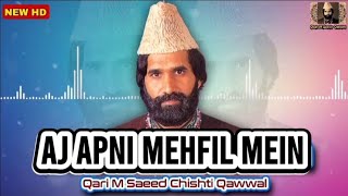 #Qawwali | Qari M. Saeed Chishti | Aaj Apni Nehfil Main (Complete Version)