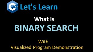 What is the difference between Linear & Binary Search? Visually explained on C++ program code.