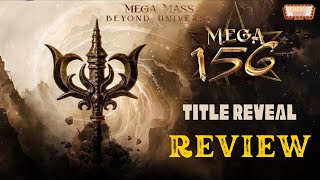 #Mega156 Title Reveal Review | VISHWAMBARA | Chiranjeevi, Vassishta, Keeravani | USA Fans