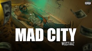 Wustaaz - Mad City | Prod. By Azlan (Official Music Video)