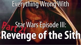 Everything Wrong With Star Wars Episode III: Revenge of the Sith, Part 2