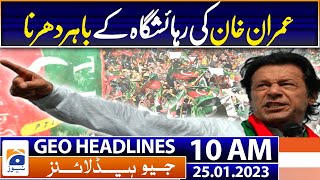Geo Headlines Today 10 AM | Imran behind most problems in Pakistan: Shahid Khaqan | 25 January 2023