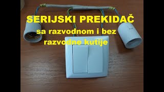 Serijski prekidač - spajanje sa razvodnom i BEZ razvodne kutije - elektro instalacije