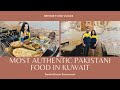 Most Authentic Pakistani Food in Kuwait | Dastarkhwan Restaurant