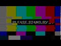 PLEASE STAND BY (TV effect)