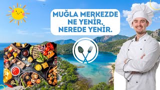 WHAT TO EAT IN MUGLA CENTER I BEST RESTAURANTS IN MUGLA MENTEŞE