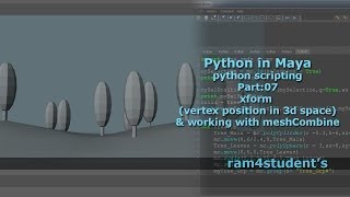 Python in Maya - python scripting - Part:06: xform - vertex position in 3D space