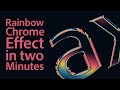 Making a Rainbow Chrome Effect in Photoshop in Two Minutes