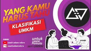 INI KLASIFIKASI UMKM TERBARU | PELAKU UMKM JANGAN SAMPAI KETINGGALAN INFO