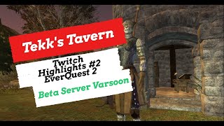 Twitch EQ2 Highlights #2: Varsoon Beta Server