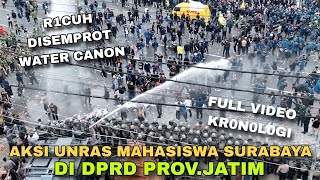 R1CUH DISEMPROT WATER CANON..!! Full Video Aksi Unjuk Rasa Mahasiswa di DPRD Provinsi Jatim