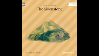 The Moonstone – Wilkie Collins | Part 1 of 3 (Classic Audiobook)