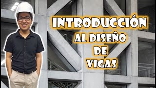 INTRODUCCIÓN AL CÁLCULO DE ACERO EN VIGAS DE CONCRETO